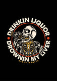 Drinkin Liquor T-Shirt