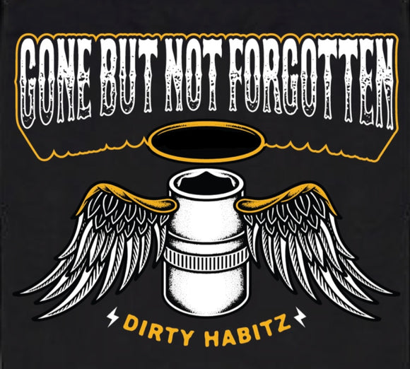 Gone But Not Forgotten T-Shirt
